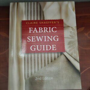 FABRIC SEWING GUIDE 2ND EDITION CLAIRE SHAEFFER BOOK